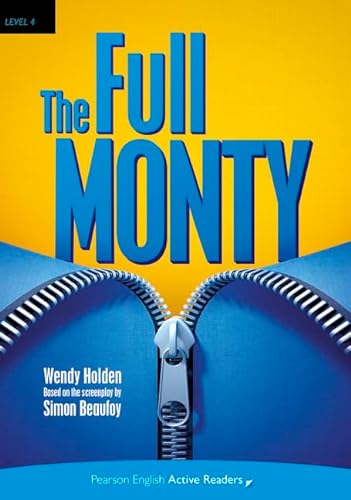 The Full Monty, Book & Multi-ROM with MP3 Pack: Text in English. Intermediate B1+ (Pearson English Active Readers) von Pearson ELT